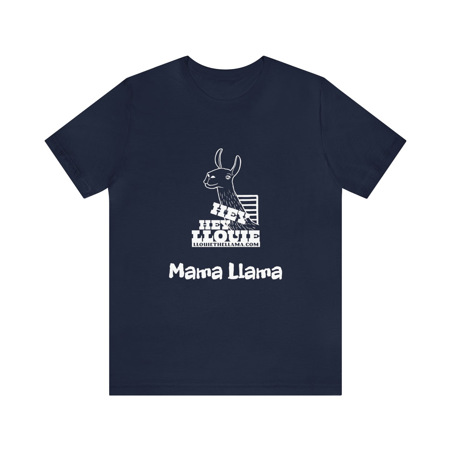 Hey Hey Llouie Mama Llama T-Shirt