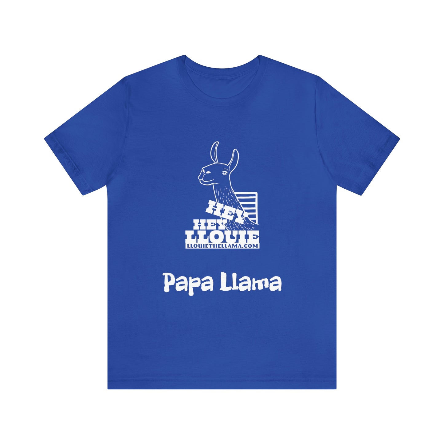Hey Hey Llouie Papa Llama T-Shirt
