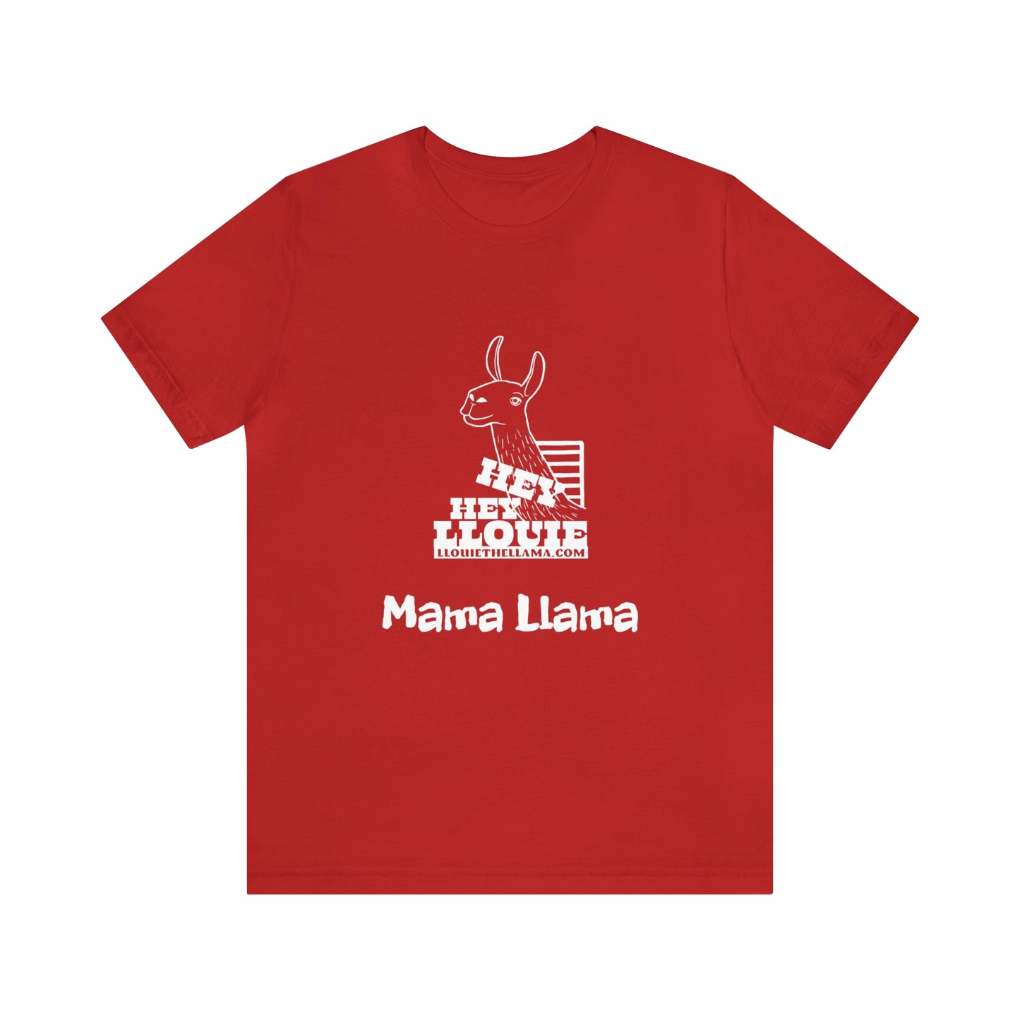 Hey Hey Llouie Mama Llama T-Shirt